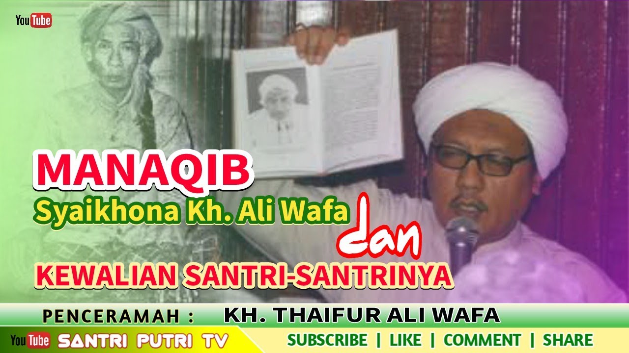 Manaqib Syaikhona Kh Ali Wafa Muharror dan Karomah Santrinya