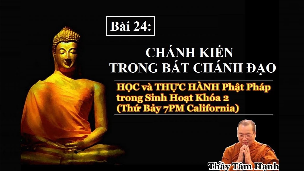 Bài 24 - Chánh Kiến trong Bát Chánh Đạo.