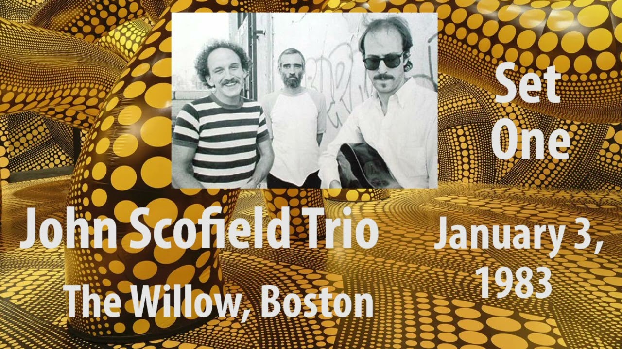 John Scofield's Greatest Band? The Trio with Steve Swallow and Adam Nussbaum January 3, 1983 Set One