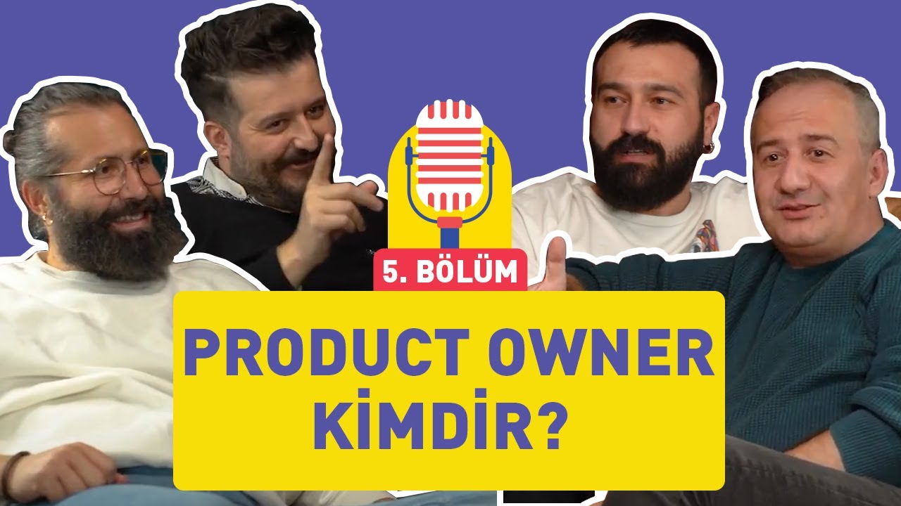Product Owner kimdir? Başarısız PO'yu nasıl tanımlarız? | No Name Agile | Bölüm 5