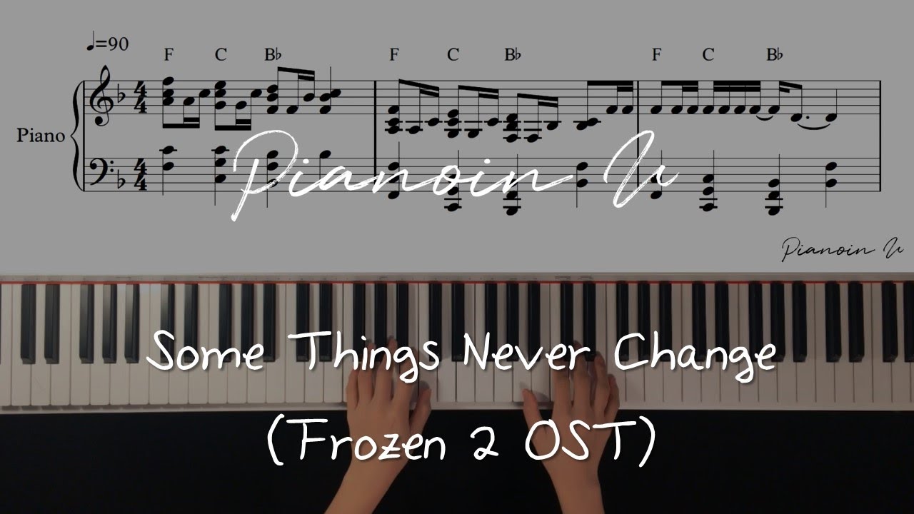 Some Things Never Change_겨울왕국 2 (Frozen 2 OST) Piano cover/Sheet