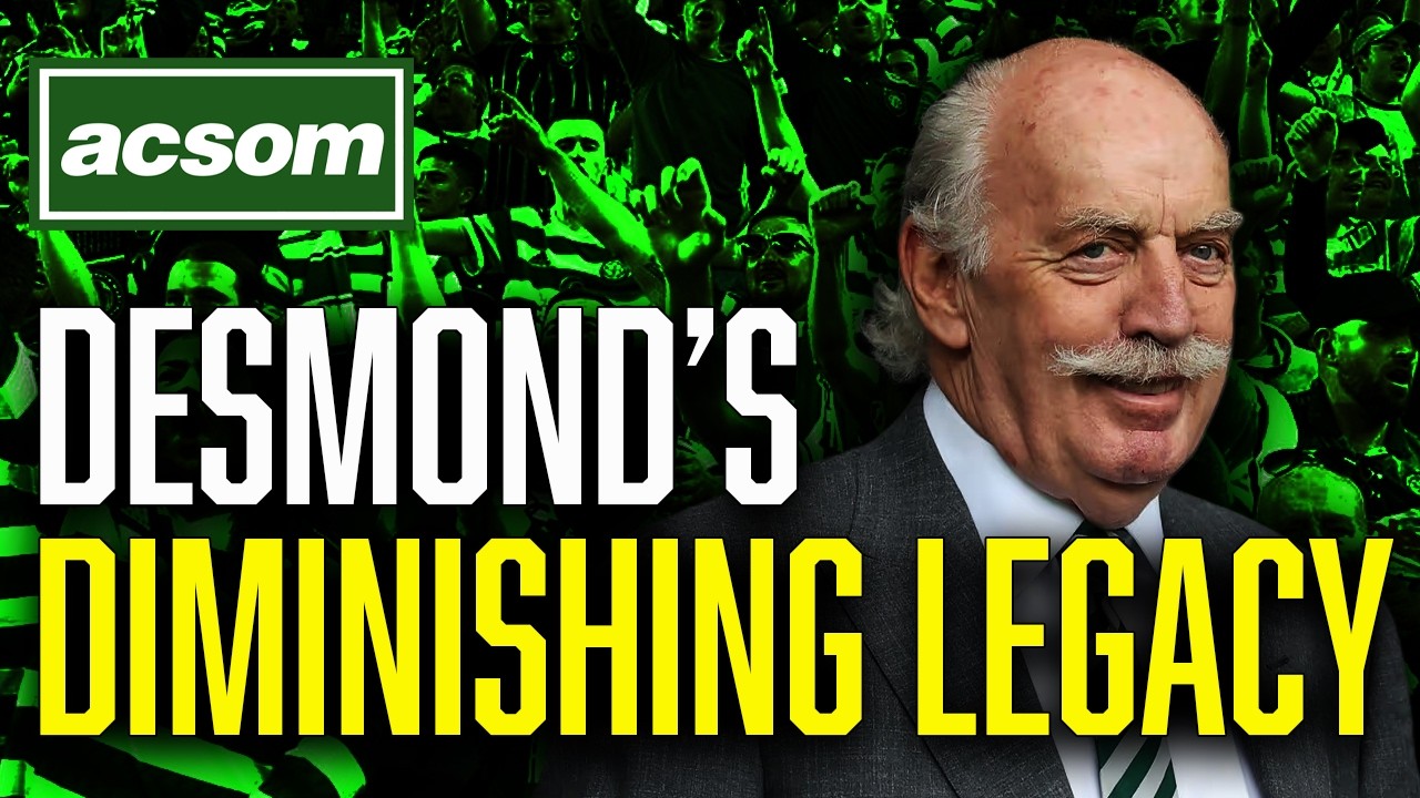 Will Celtic's Champions League failures be Desmond's lasting legacy? // ACSOM A Celtic State of Mind