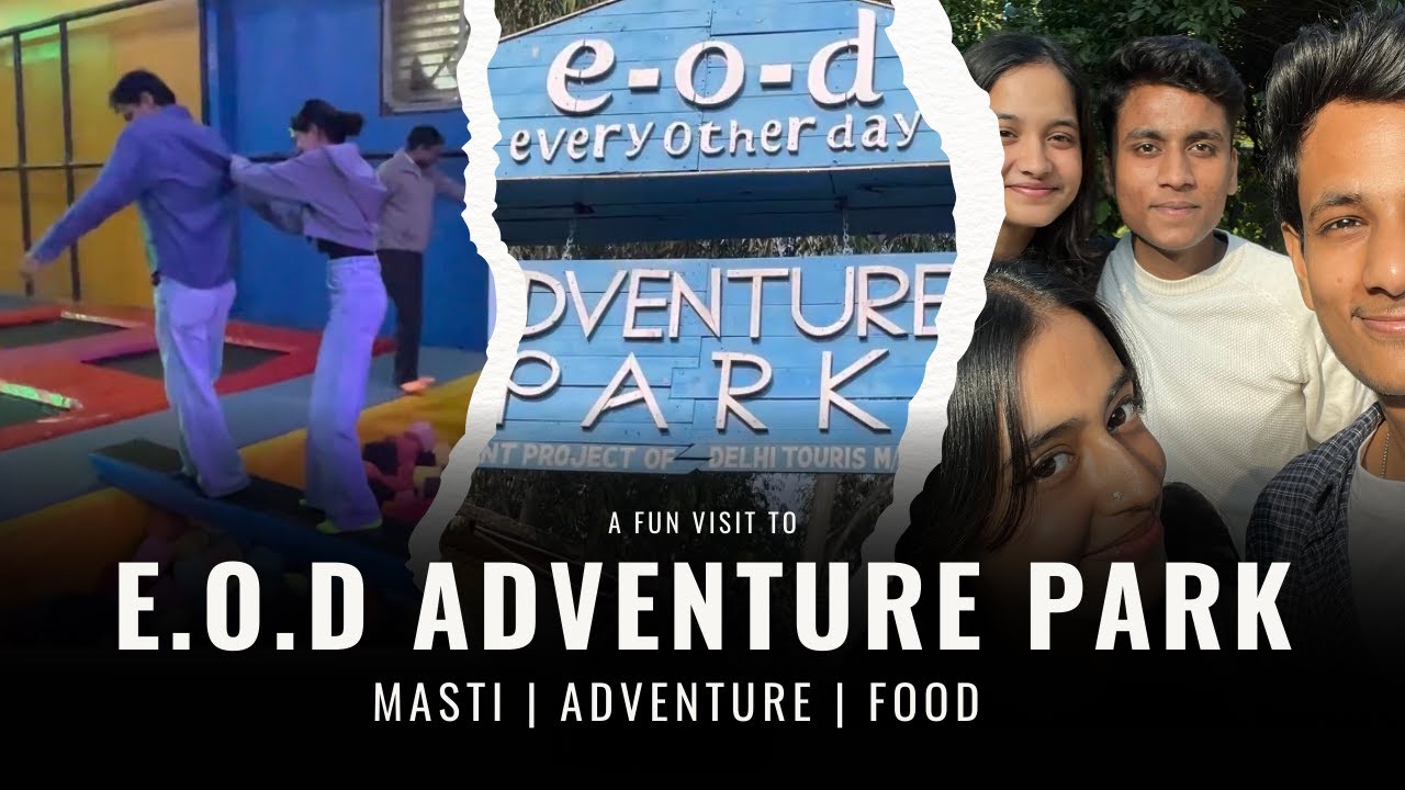 Exploring EOD Adventure Park | Best spot for couple to enjoy 😍 |