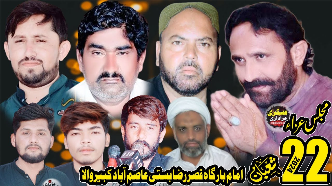 live majlis 22 shaban bamaqam imam bargah qasre Raza a.s basti asim abad kukar hatta road kabirwala
