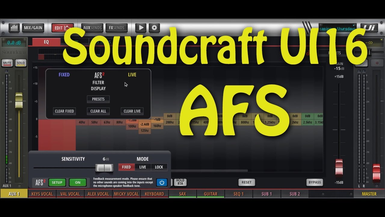 Using the Soundcraft UI16 AFS System.