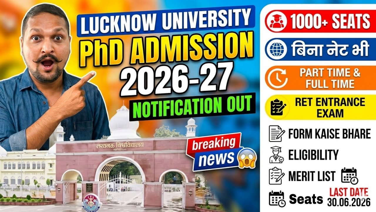 Lucknow University PhD Admission Update 2026, How to fill PhD admission form, PhD part-time full-...