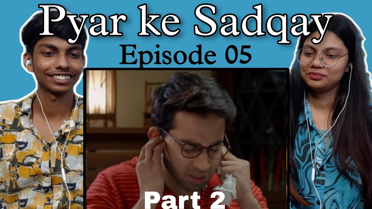 Indian reaction on Pyar ke Sadqay  Episode 05(Part 2)| Yumna Zaidi & Bilal Abbas Khan| POCO LOCO