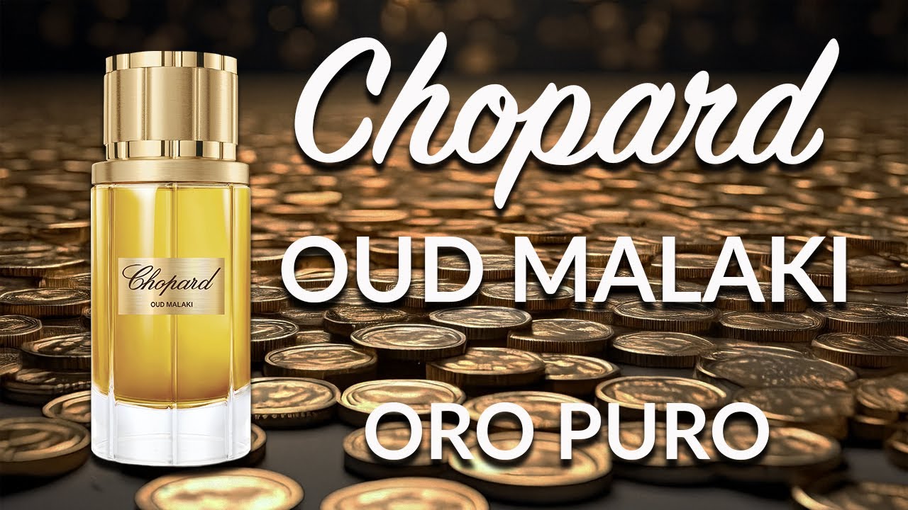 CHOPARD OUD MALAKI. ORO, LUJO, NICHO.