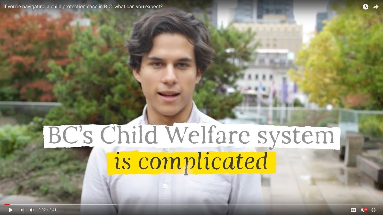 If you're navigating a child protection case in B.C. what can you expect?