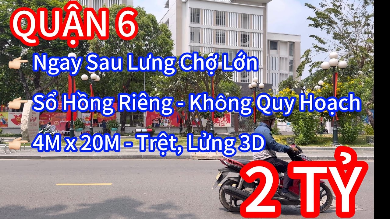 QUẬN 6 - NGAY SAU LƯNG CHỢ LỚN - CÓ SỔ HỒNG RIÊNG - KHÔNG QUY HOẠCH #aunhapho #0374997997 