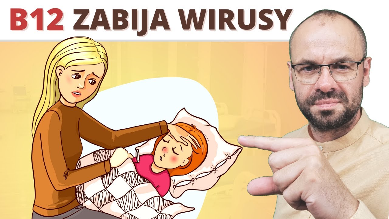 B12 zabija WIRUSY jeśli połączysz z...