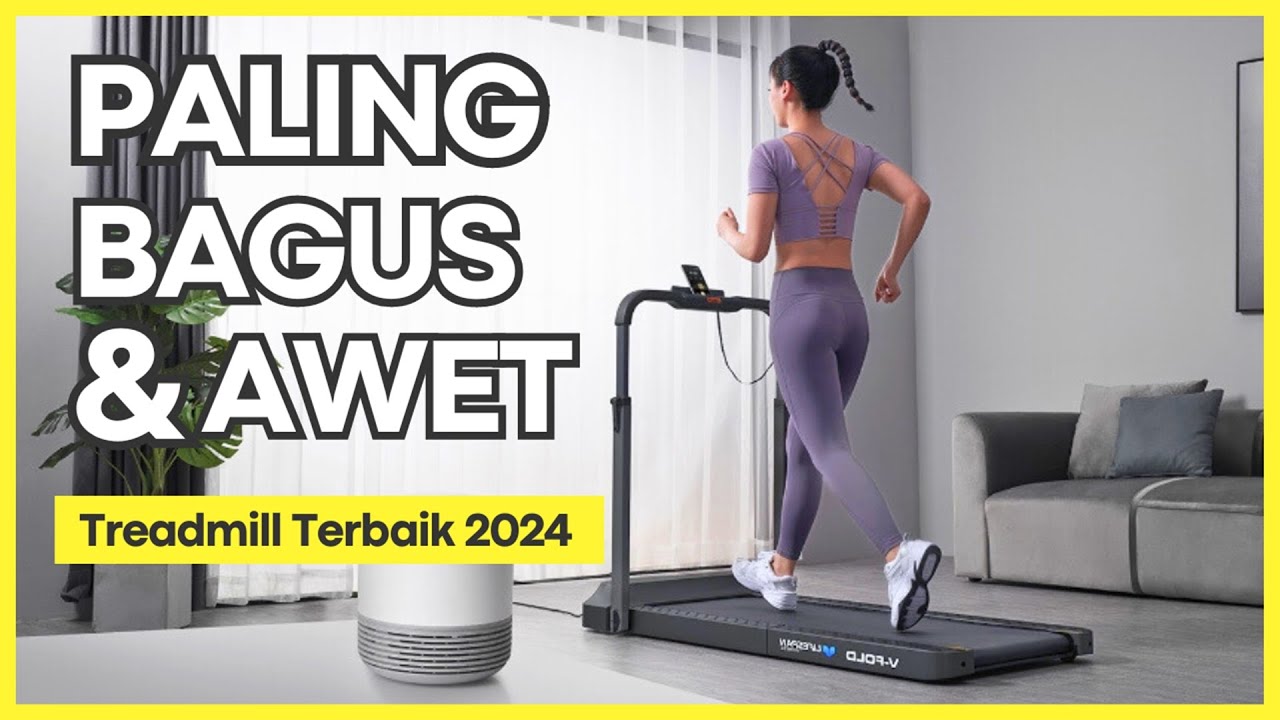 BARU! 10 Rekomendasi TREADMILL TERBAIK 2024 –  Bagus dan Awet Untuk Olahraga Dirumah