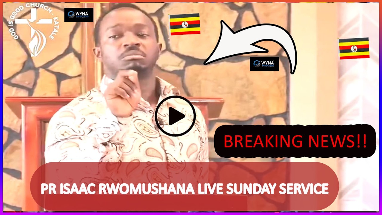 PR ISAAC RWOMUSHANA SUNDAY SERVICE