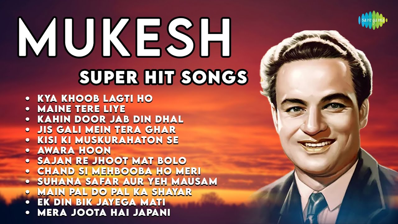 Mukesh Super Hit Songs | Kya Khoob Lagti Ho | Maine Tere Liye | Kahin Door Jab Din Dhal