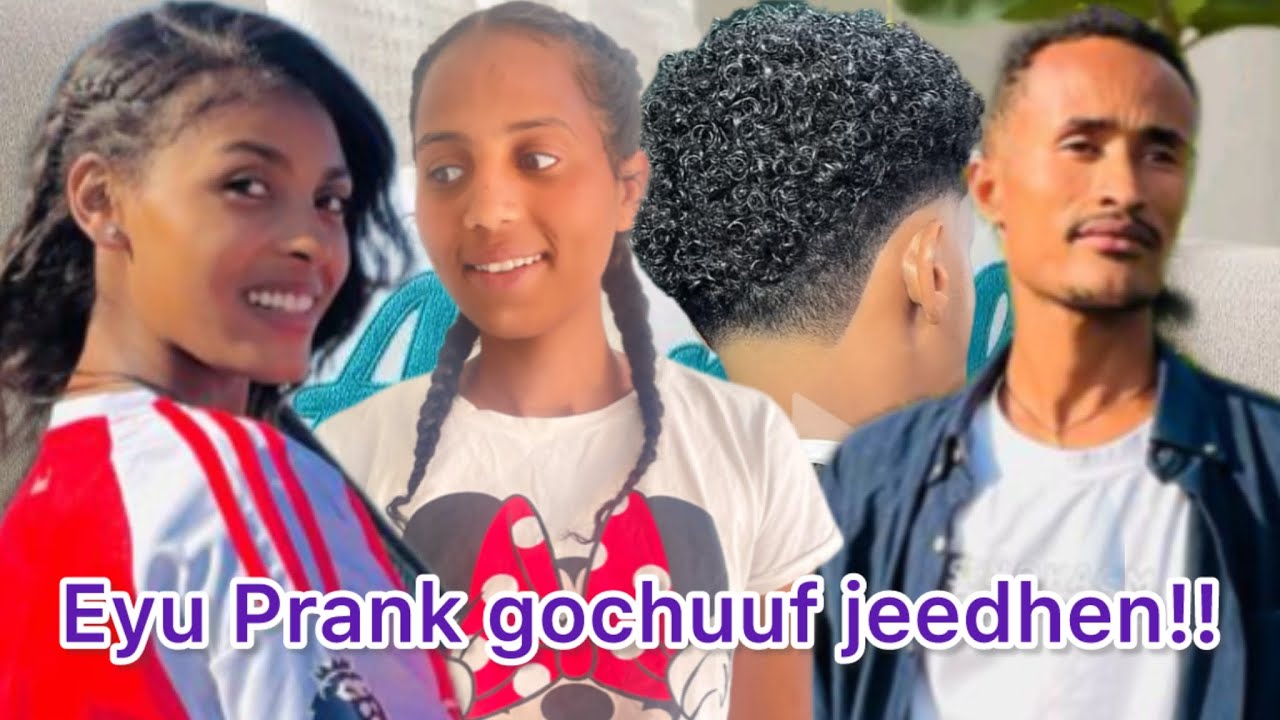 🛑prank godhen bayyee naatii gaditee dhugaa 
