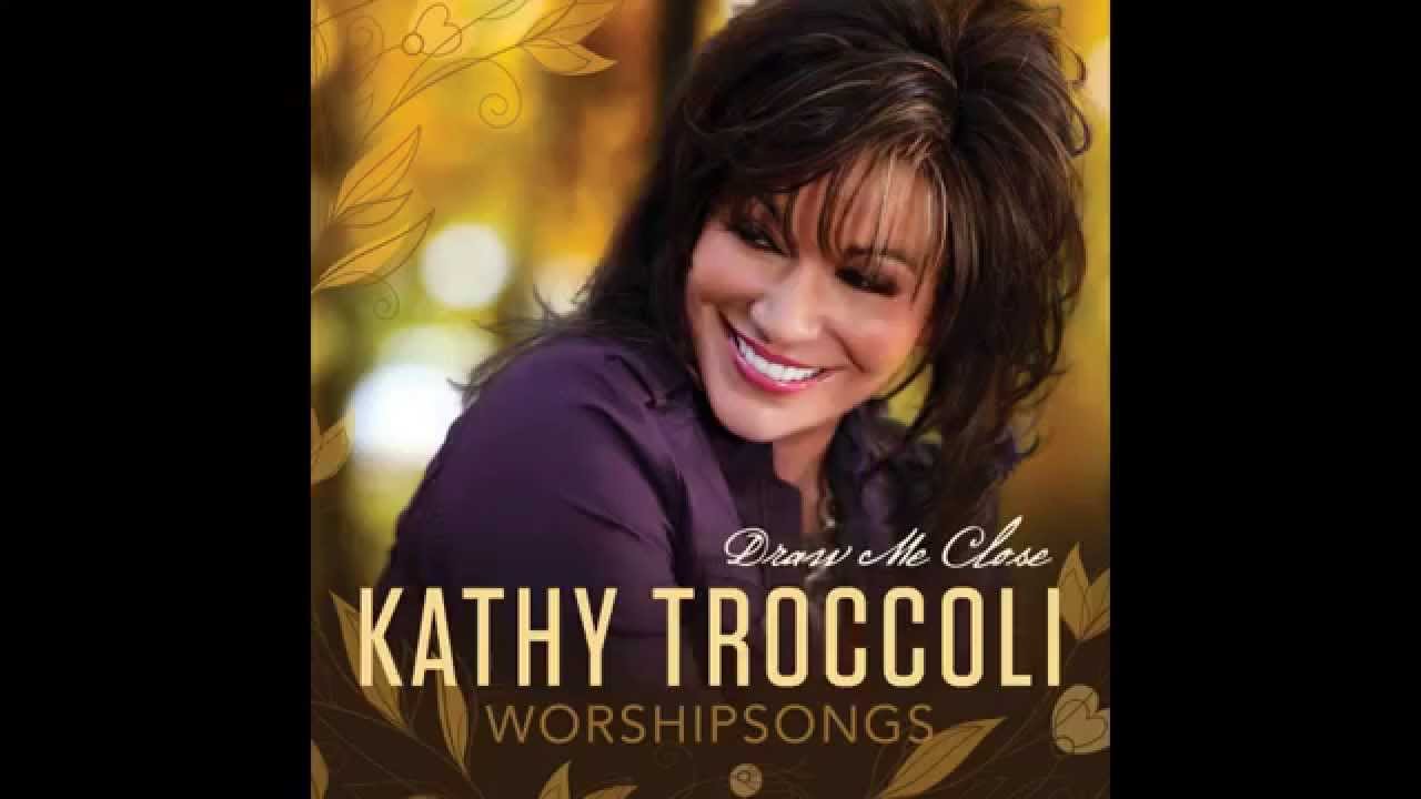 Kathy Troccoli - Come Just As You Are