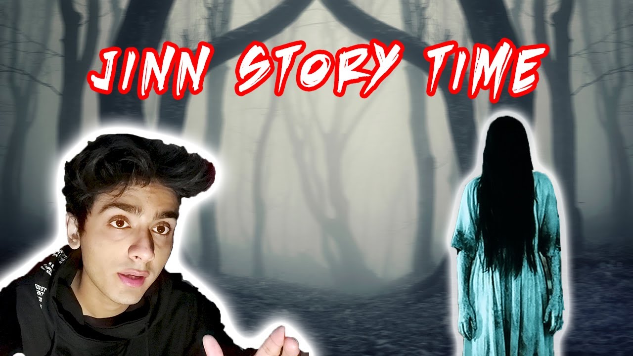Jinn story time!