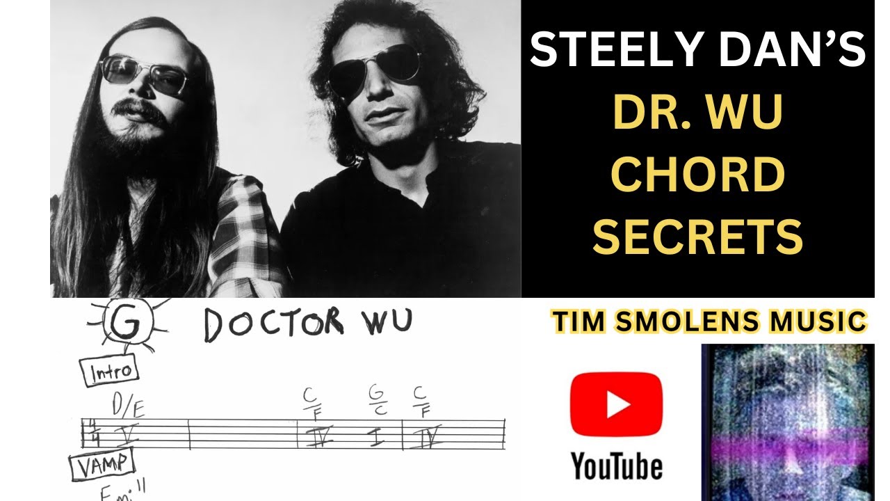 DOCTOR WU: Songwriting Exploration of a Steely Dan Masterpiece