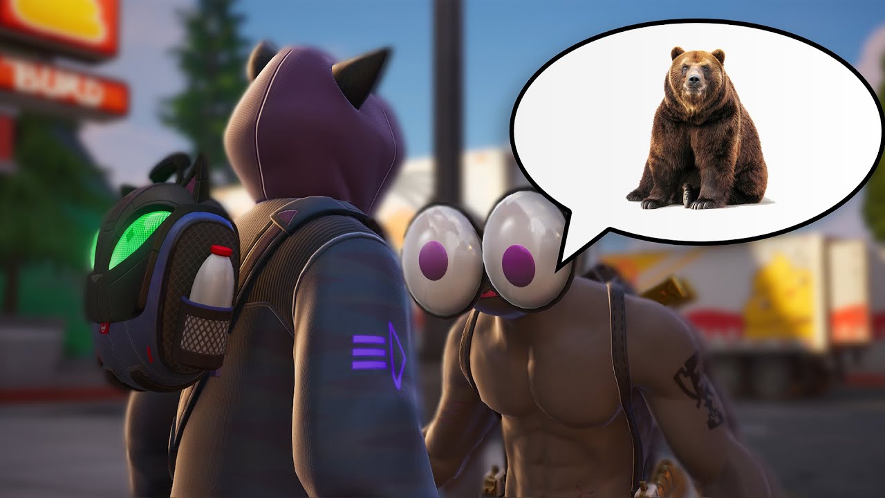 Fortnite moments but we giggle about bears