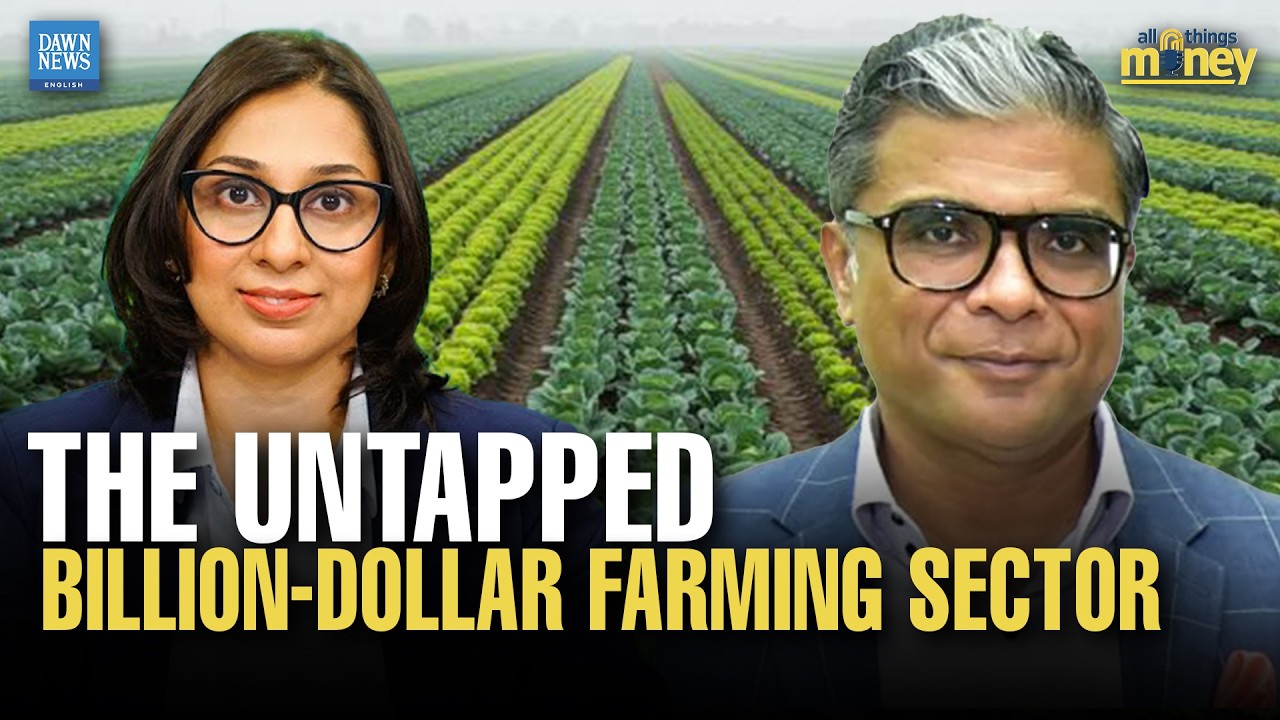 Pakistan's Untapped Billion-Dollar Farming Sector | Syed Mehmood Nawaz Shah | Fatima Attarwala