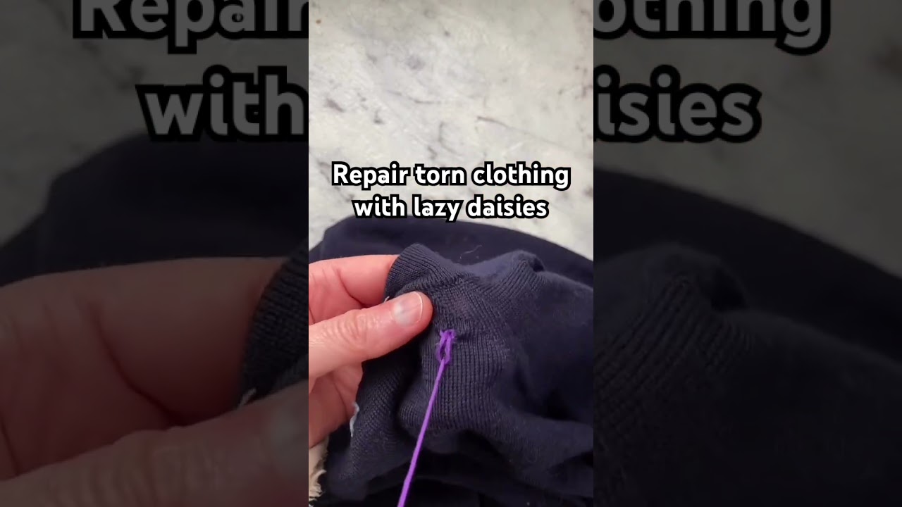 Repair holes in clothing with lazy daisies 