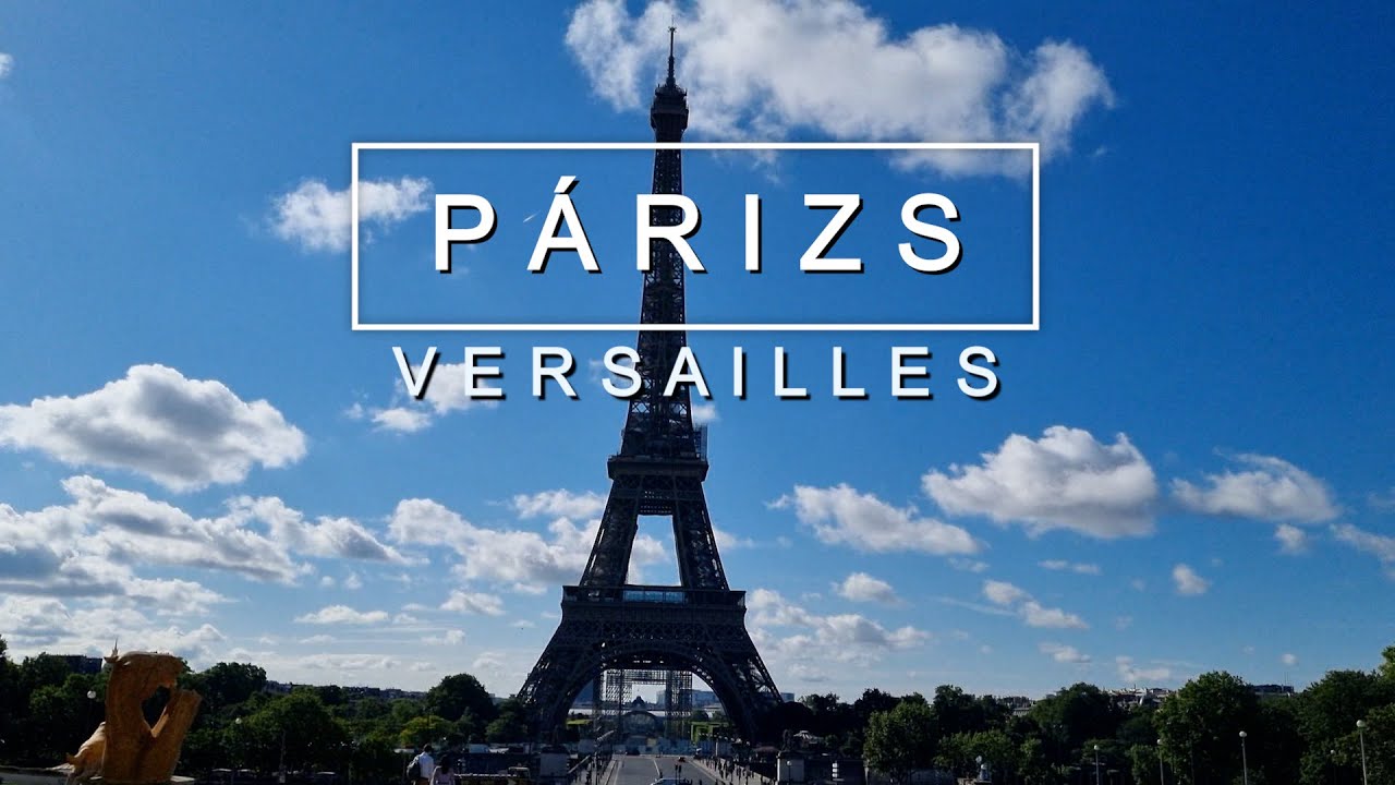 5 NAP PÁRIZSBAN - VERSAILLES