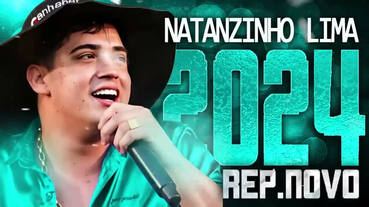 NATANZINHO LIMA 2024 ( CD NOVO - MÚSICAS NOVAS