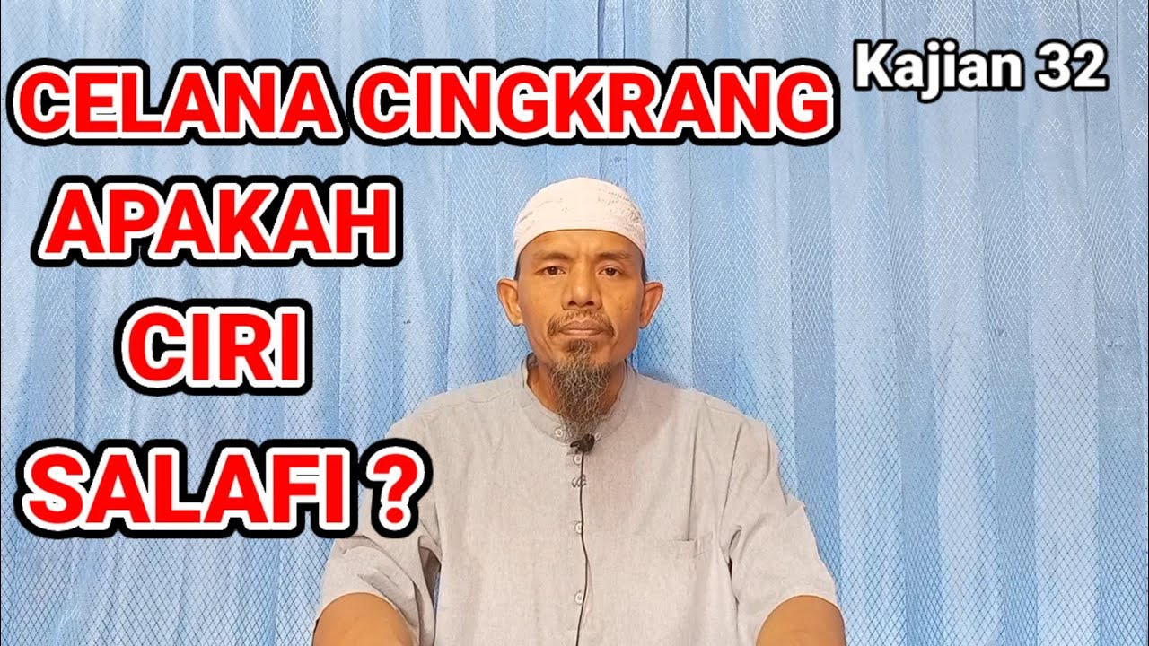 Celana cingkrang apakah ciri salafi ? Muhsin abu Ibrahim.