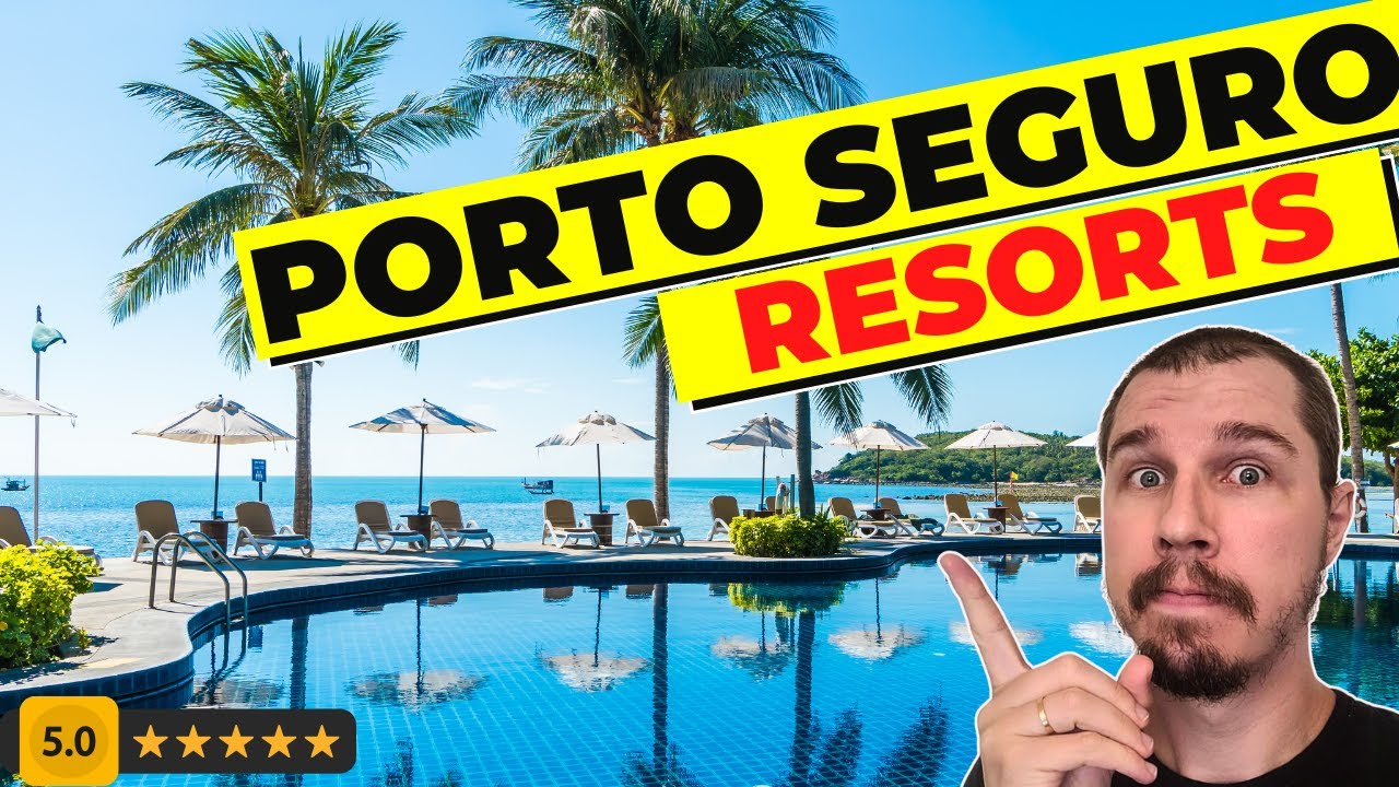 MELHORES RESORTS de Porto Seguro - BA ⭐⭐⭐⭐⭐ [Atualizado 2025]