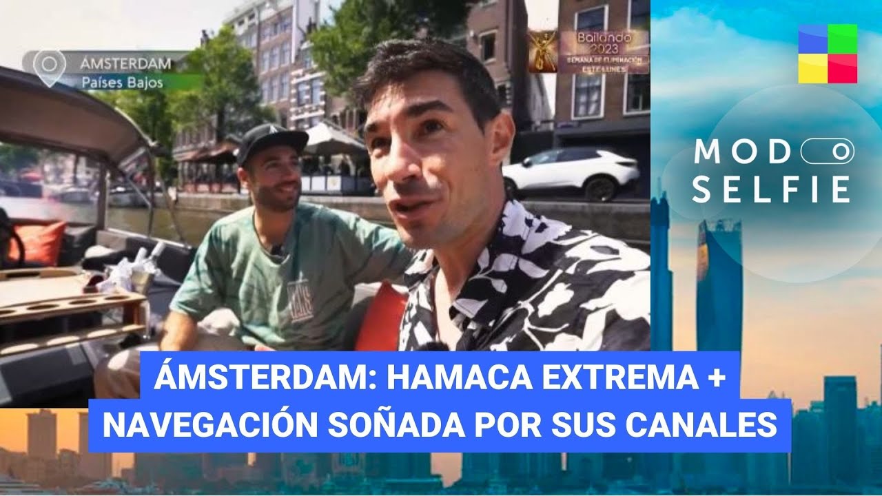 ÁMSTERDAM: Navegación soñada por sus canales #ModoSelfie | Programa completo (15/10/23)