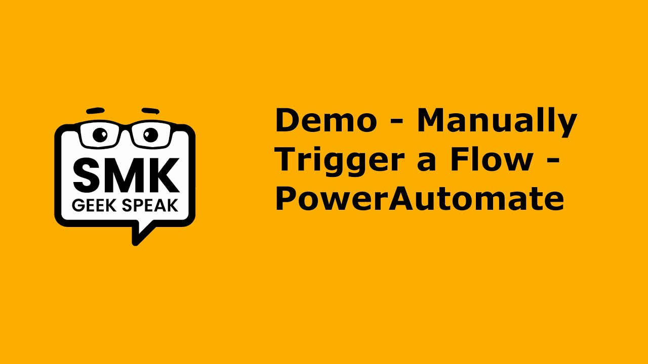 Demo - Manually Trigger a Flow - PowerAutomate