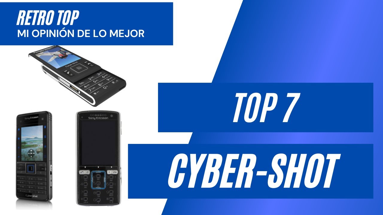 Top 7 de los mejores Sony Ericsson Cyber Shot