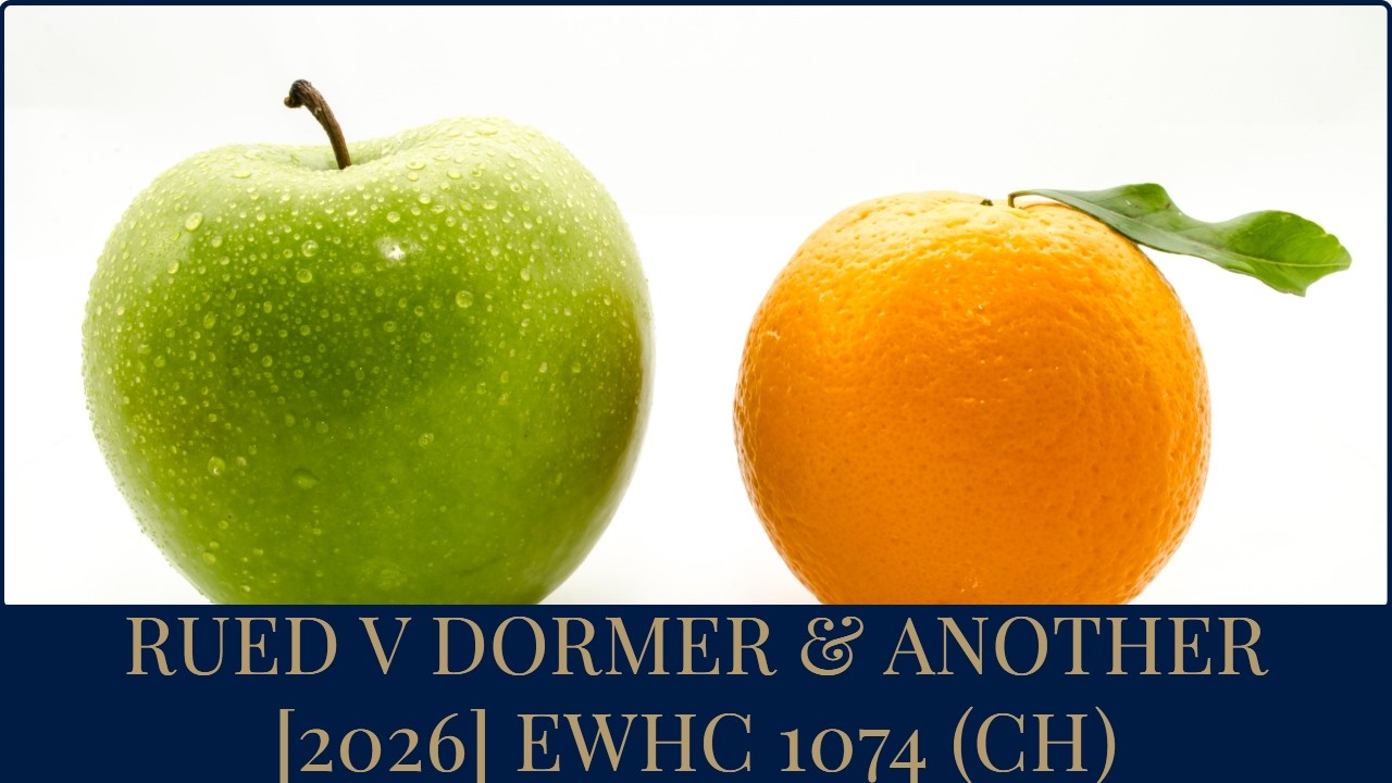 TMC LEGAL | RUED V DORMER & ANOTHER [2026] EWHC 1074 (CH)