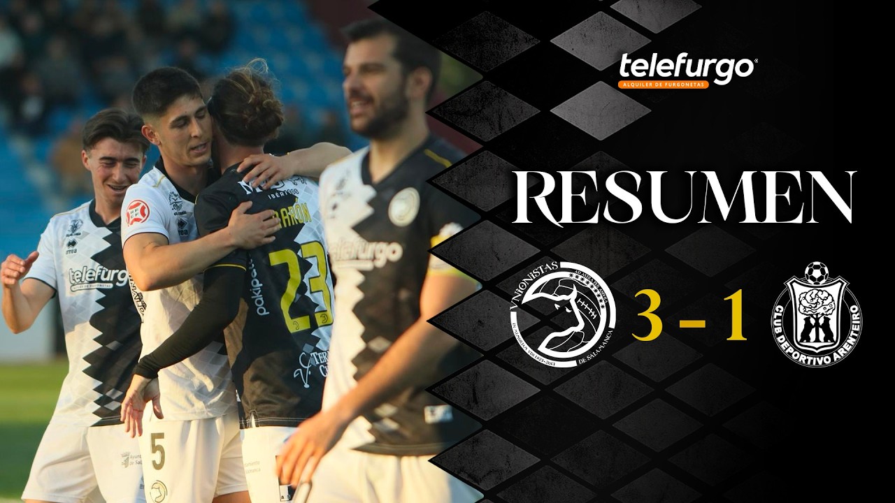 RESUMEN Unionistas de Salamanca CF 3-1 CD Arenteiro | Jornada 30 | 1&ordf; FEDERACI&Oacute;N 2025/26