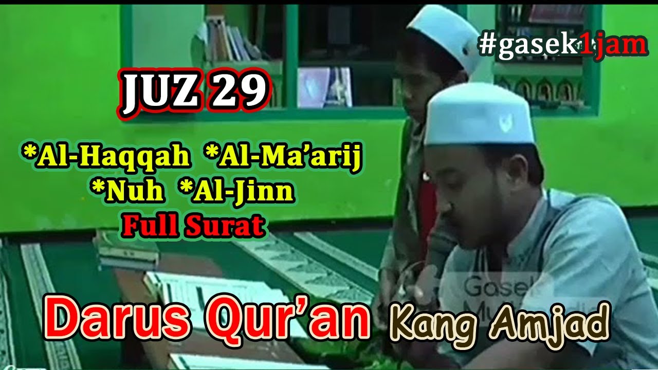 DARUS QURAN - Kang Amjad | Juz 29 | Semaan Quran