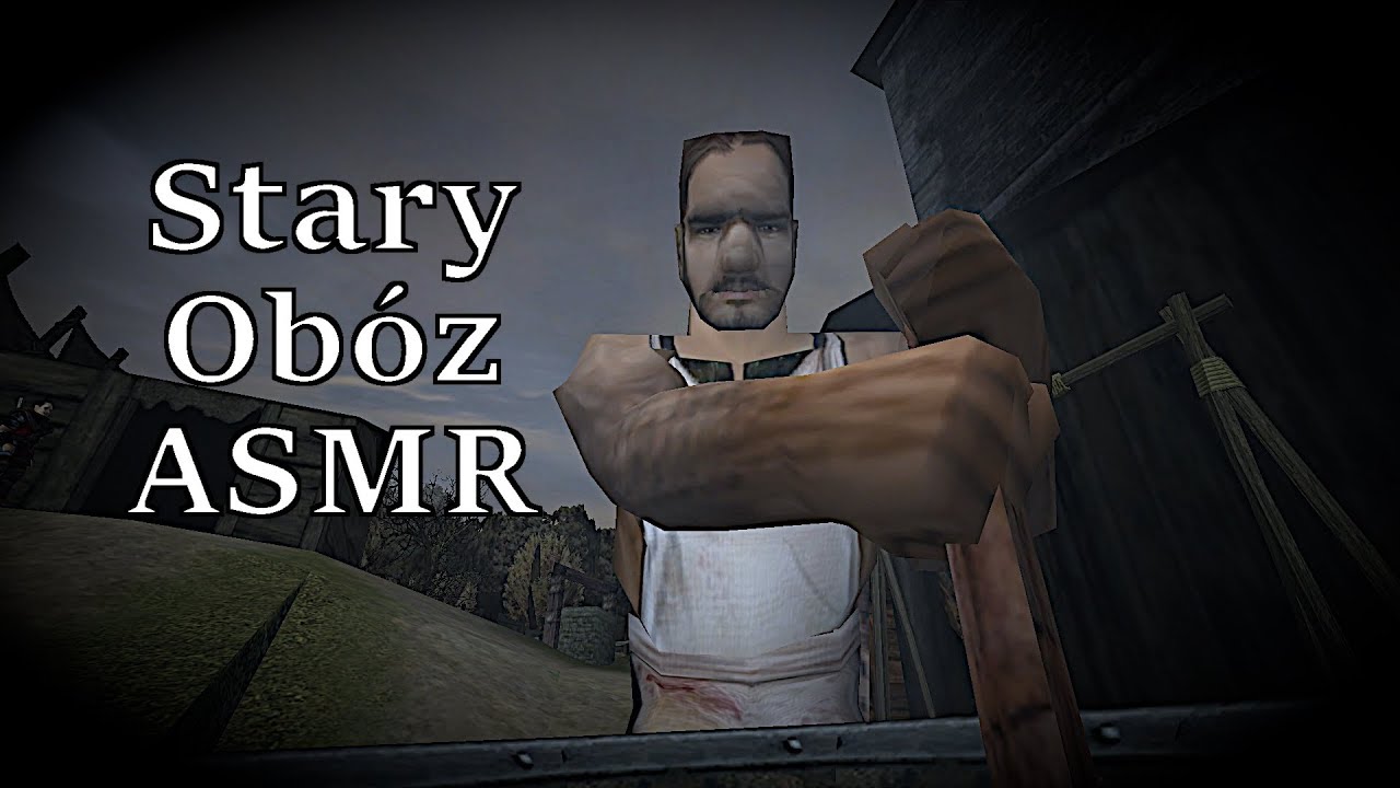 Atmosfera Starego Obozu - Gothic ASMR