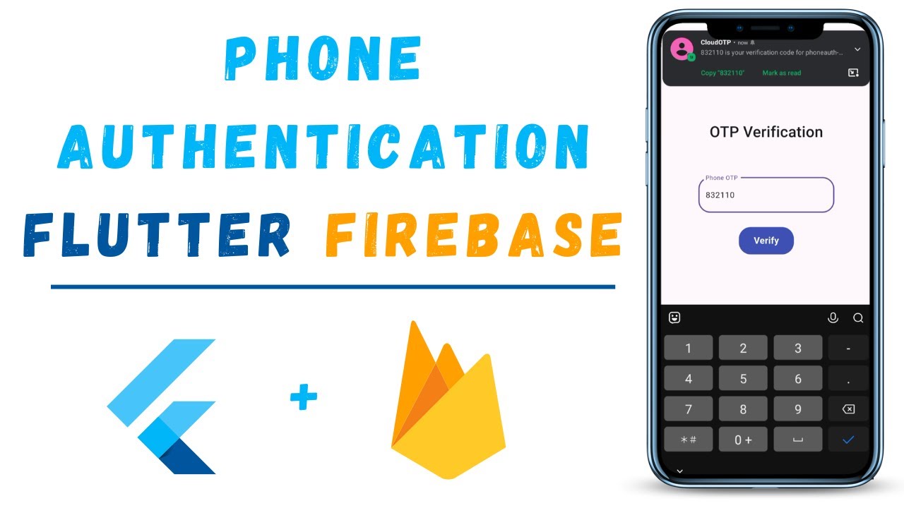 Phone Number OTP Authentication App In Flutter With Firebase