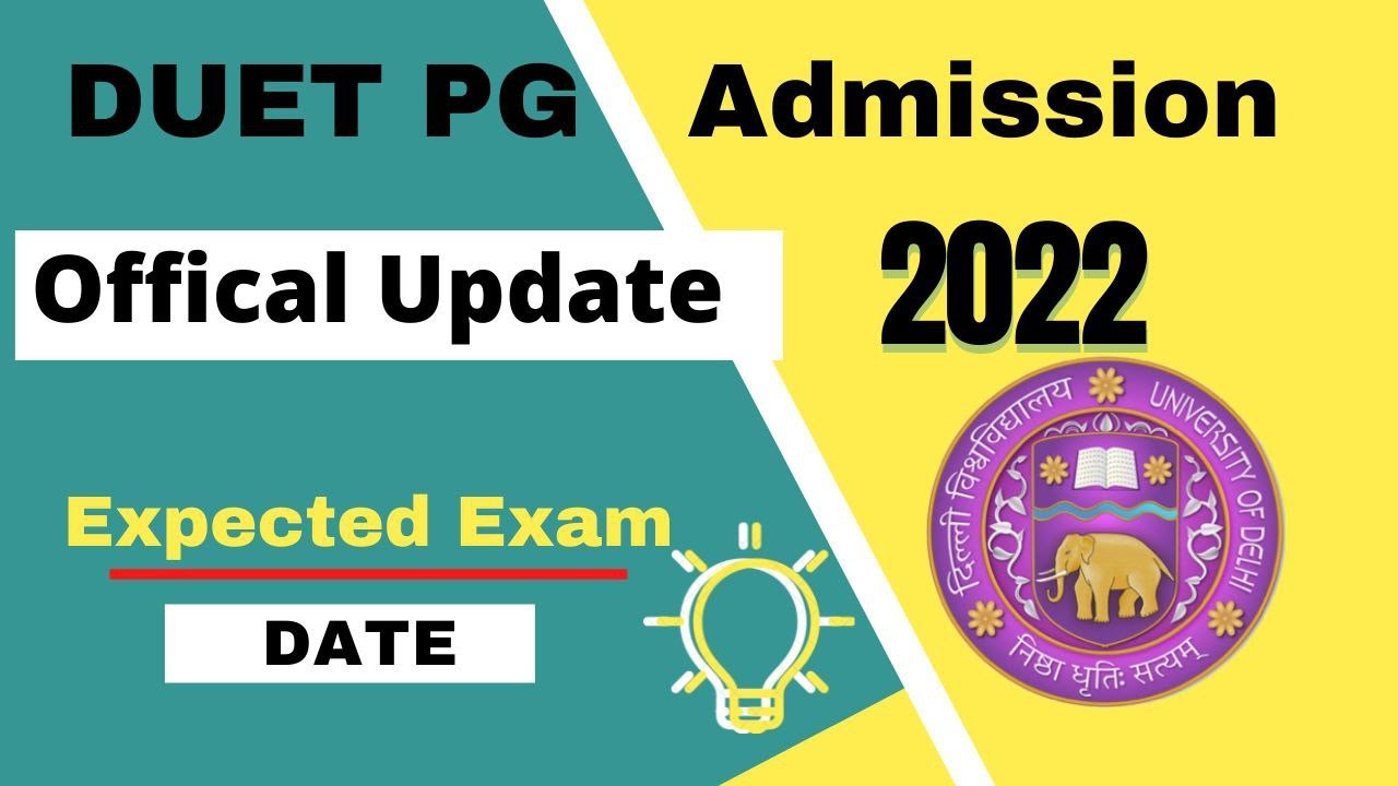 DUET PG Admission 2022 Official Update | DUET 2022 Entrance Exam DATE ,Exponential Mathematics