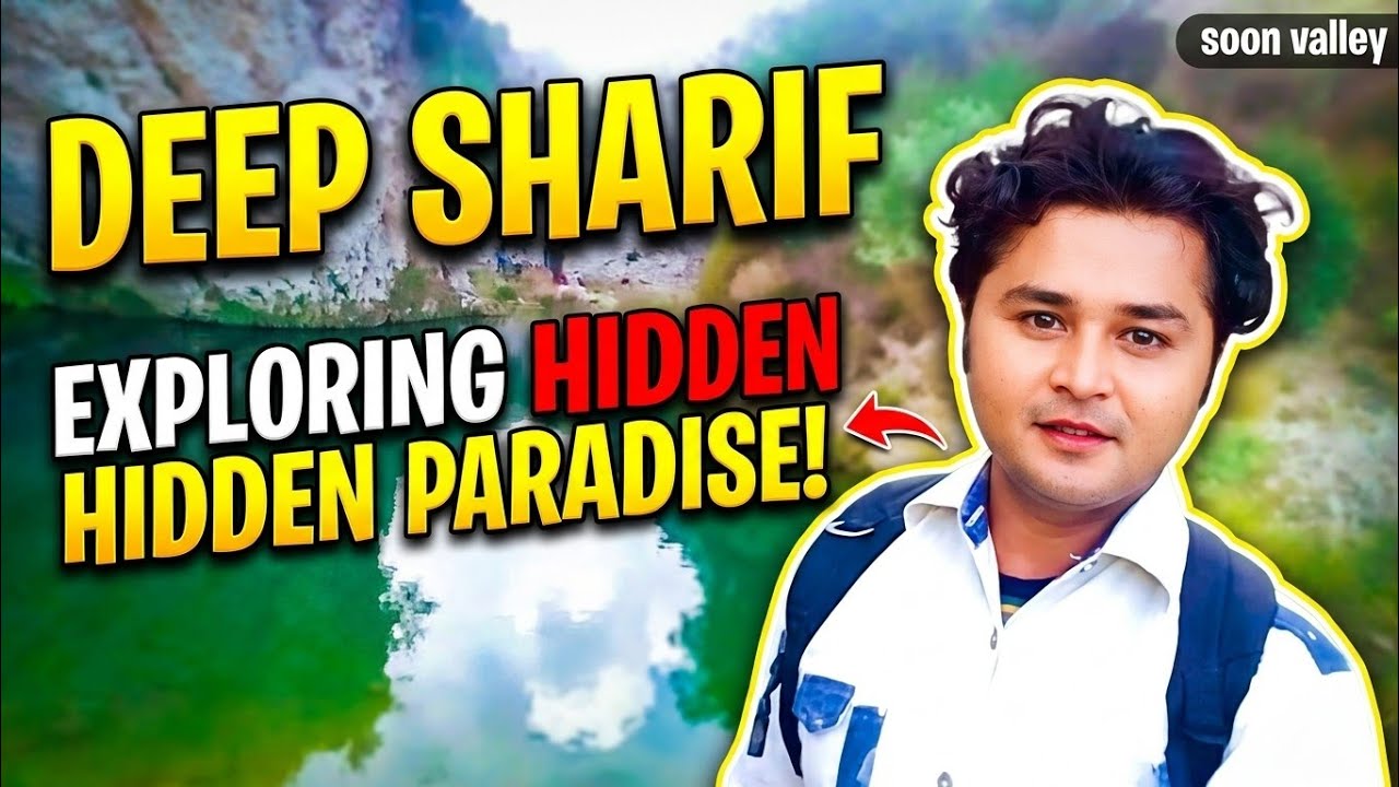 Deap Sharif Soon Valley Khushab Punjab Pakistan 
