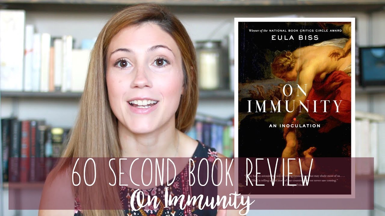 ON IMMUNITY BY EULA BISS// 60 SECOND BOOK REVIEW