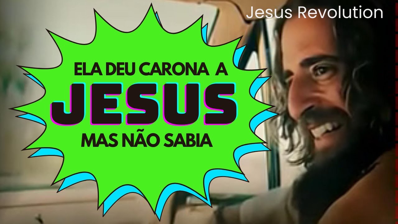 ELA DEU CARONA A JESUS mas não sabia