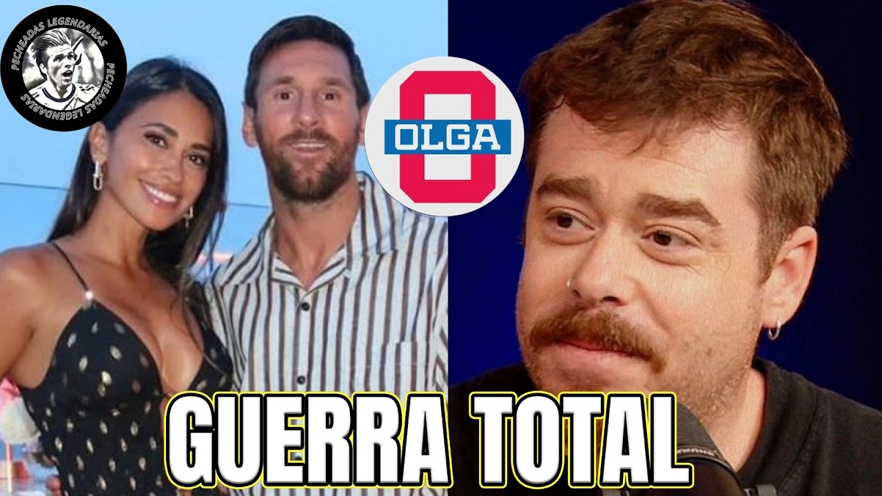 GUERRA TOTAL ENTRE MESSI Y OLGA