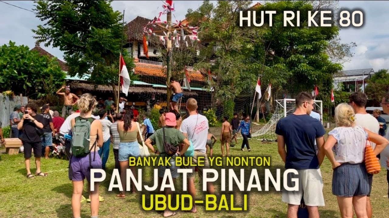 UBUD PANJAT PINANG HUT RI KE 80 TAHUN 2025