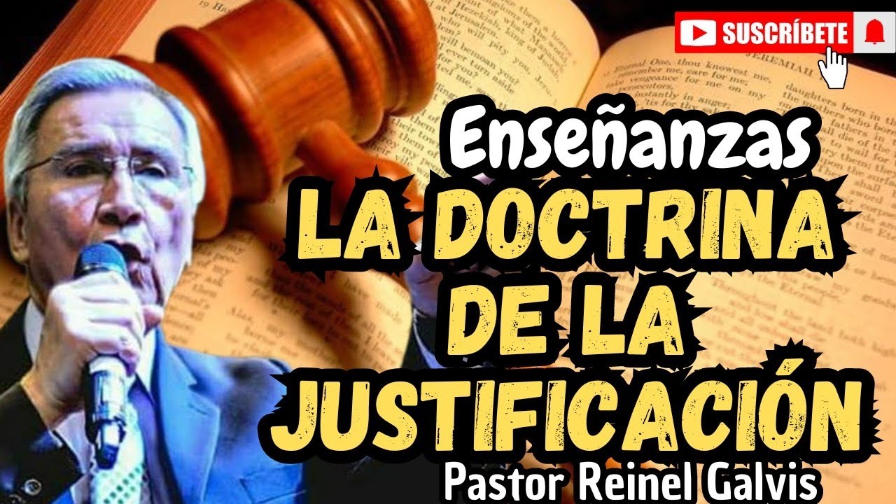 La doctrina de la justificación | Reinel Galvis | enseñanzas