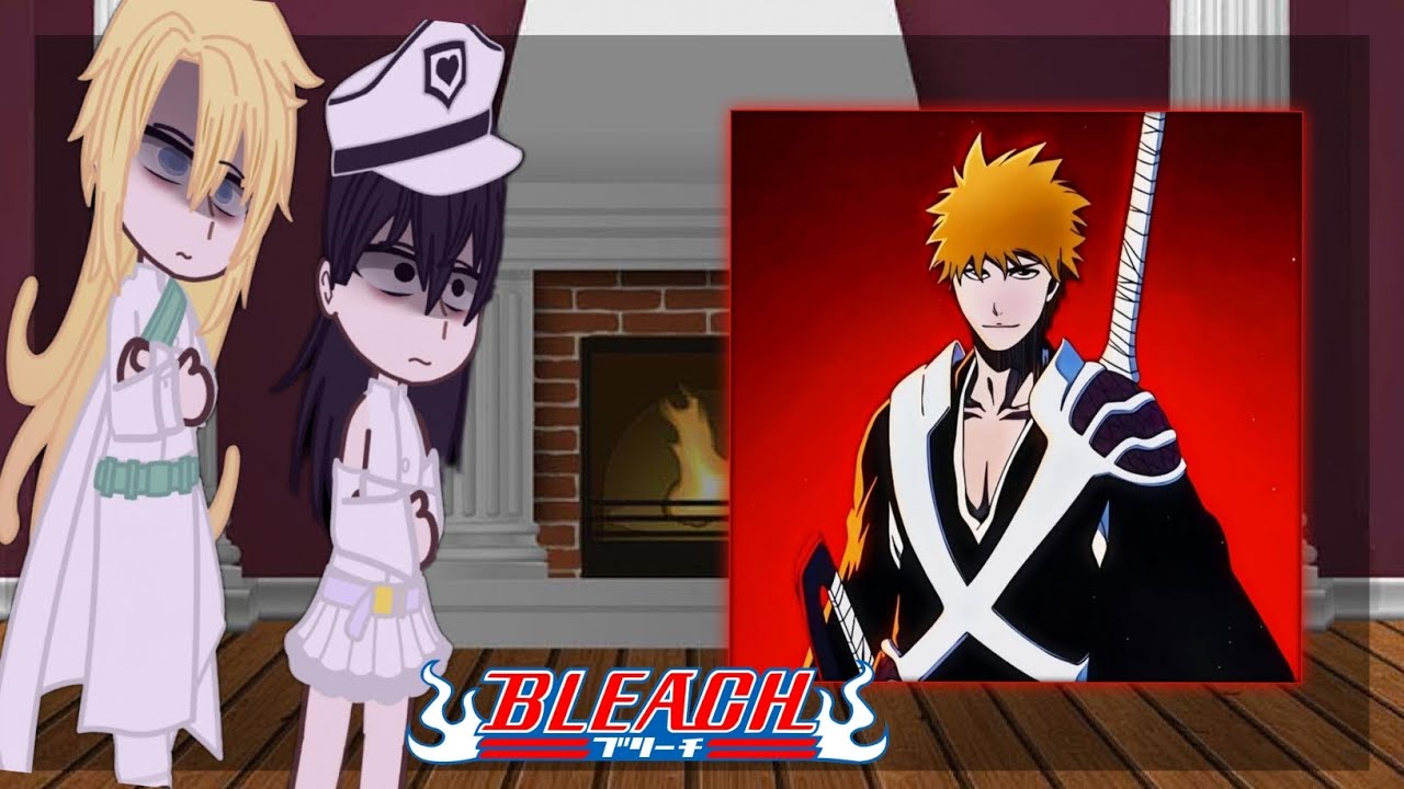 •Bleach Strenritter reacts to the future