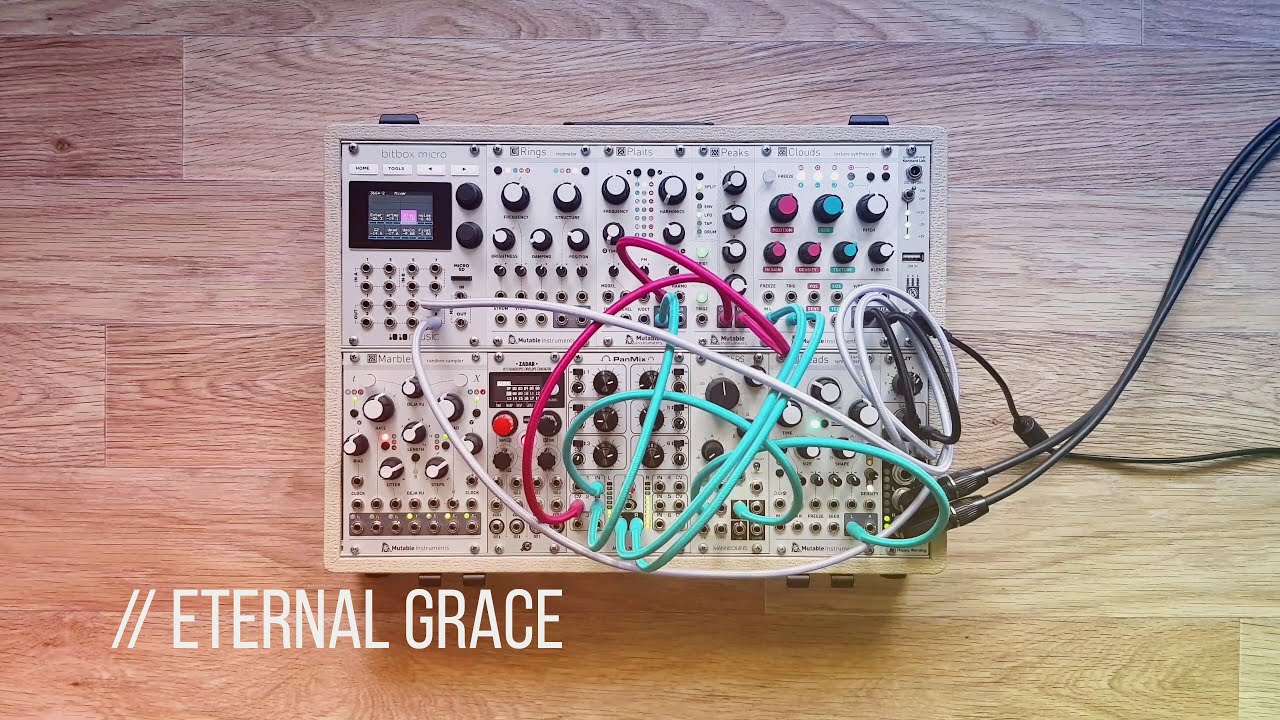 Eternal Grace // Eurorack Modular Ambient // Mutable Instruments, Bitbox Micro, Happy Nerding