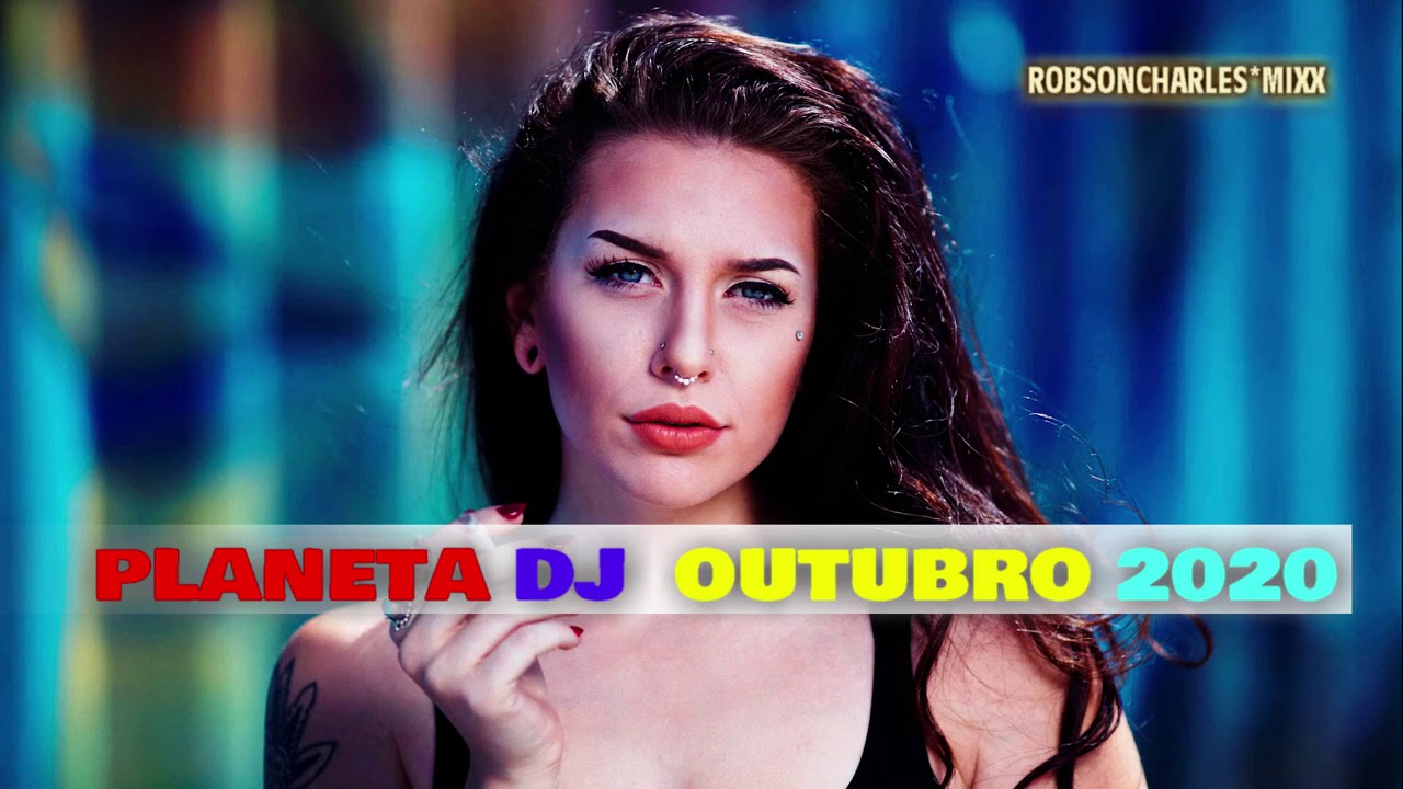 PLANETA DJ OUTUBRO 2020 - KATY PERRY - SIGALA - OLIVER HELDENS - TI&Euml;STO -  DAVID GUETTA...