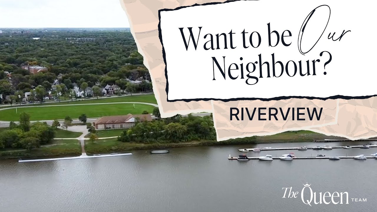 Living in Riverview, Winnipeg Manitoba! A guide of this riverfront community with local Realtor!