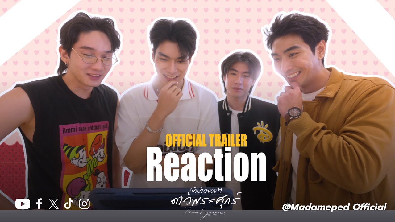 [Reaction Official Trailer] Venus's Groom เจ้าบ่าวของดาวพระศุกร์