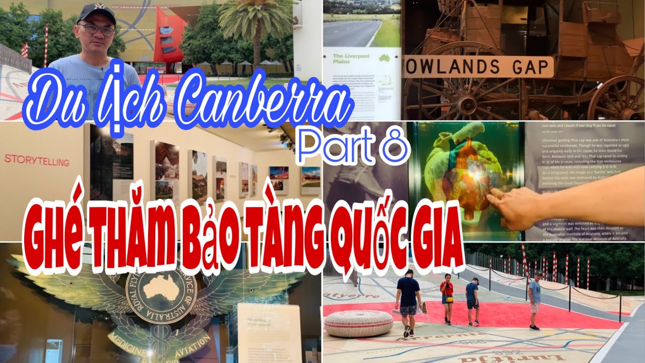 #59 - Du lịch Canberra / Ghé thăm Bảo Tàng Quốc Gia